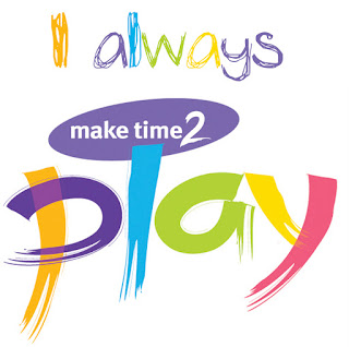 Colourful text reads, "I always make time 2 play," celebrating the joy of making time to play with playful, brushstroke-style fonts and vibrant colours like orange, purple, blue, green, and pink.