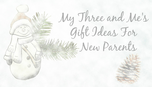 A watercolour illustration of a snowman, pine branches, and a pine cone on a snowy background, with the text "My Three and Me's New Parent Gift Ideas" written in elegant script.