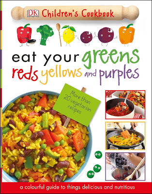 Cover of "DK Children's Cookbook: Eat Your Greens, Reds, Yellows and Purples," featuring colourful fruits and vegetables, a bowl of rice with veg, and small images of pasta, berries, and a salad—perfect for healthy cooking with children.