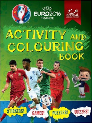 Cover of the Euro 2016 France Activity and Colouring Book, featuring football players in action, tournament logos, and text promoting Euro 2016 stickers, games, puzzles, and quizzes.